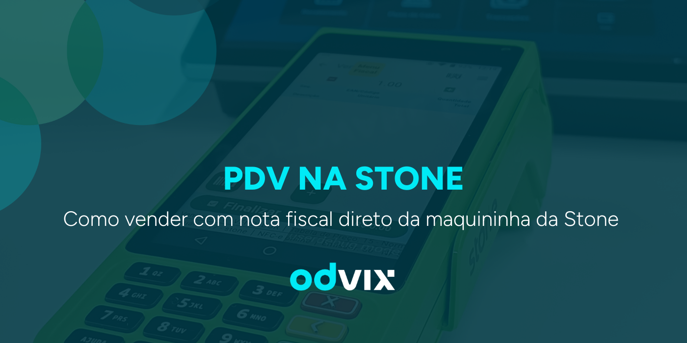 Como vender com nota fiscal direto da maquininha da Stone